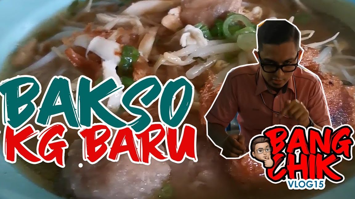 Bakso Terbaik di Kampong Baharu Balakong 1 bakso terbaik di kampong baharu balakong