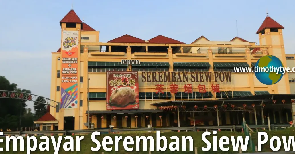 Empayar Seremban Siew Pow 1 empayar seremban siew pow